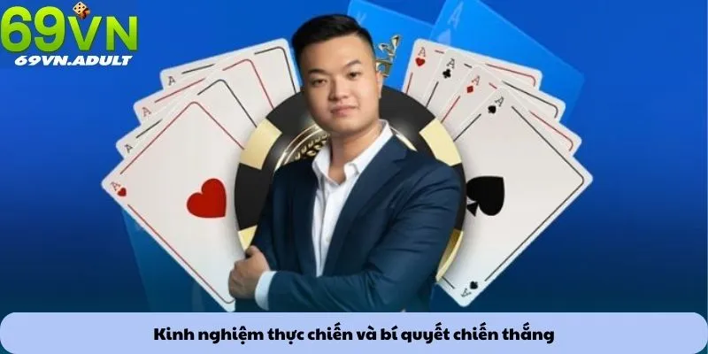 Kinh nghiệm thực chiến và bí quyết chiến thắng